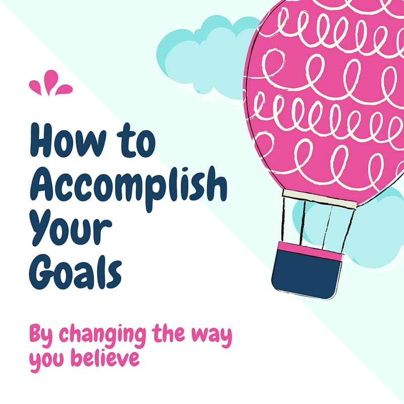 How To Accomplish Your Goals Perfectionist Wannabe